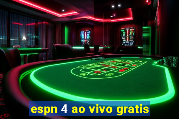 espn 4 ao vivo gratis